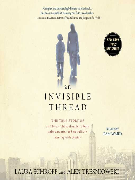 Title details for An Invisible Thread by Laura Schroff - Available